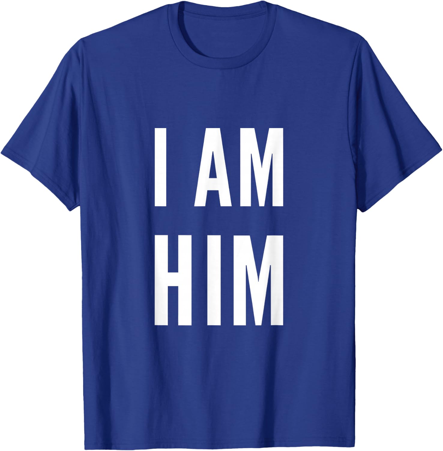 Lit Statement Top - I AM HIM Gift Sports Fans - I AM HIM T-Shirt - T-Shirt | Royal