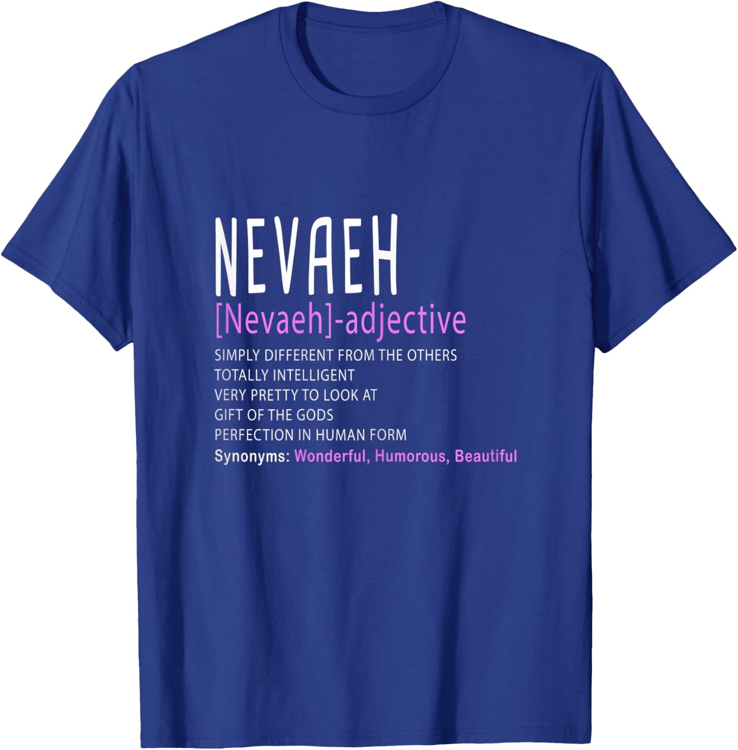 Personalized Name Description Nevaeh T-Shirt - T-Shirt | Royal