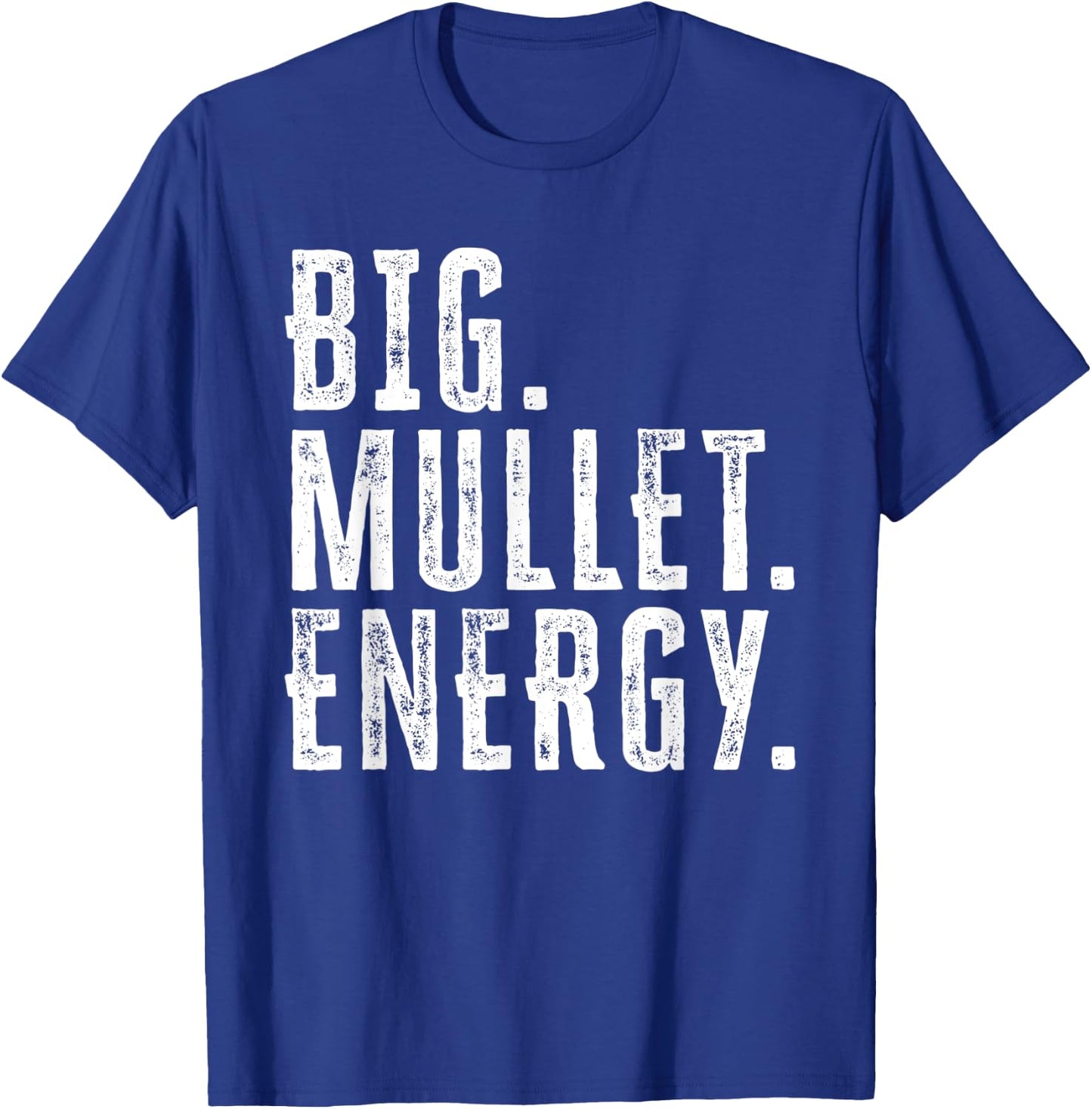 Big Mullet Energy Funny 80s Hair Boys Daddy Haircut T-Shirt - T-Shirt | Royal