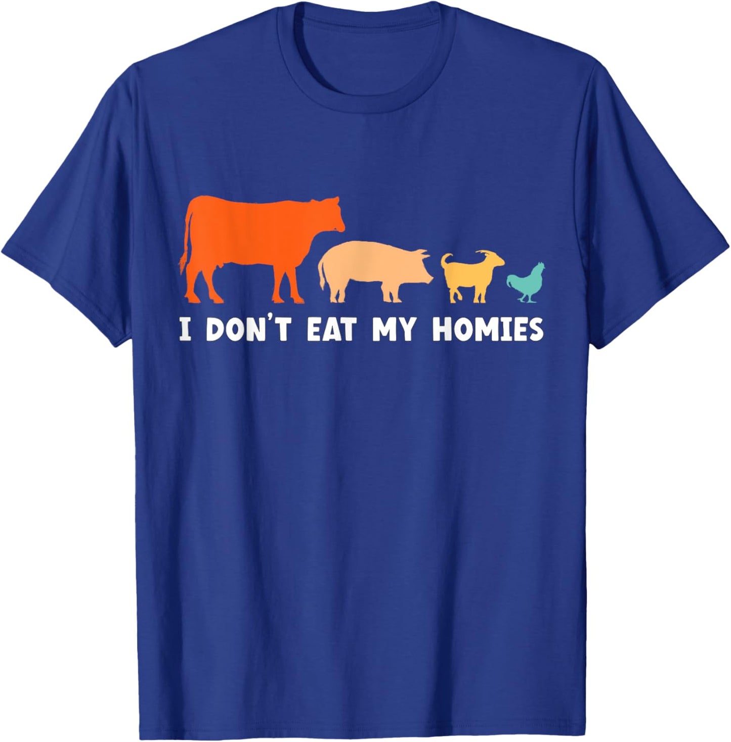 Vegan I Don't Eat My Homies Funny Vegetarian T-Shirt - T-Shirt | Royal