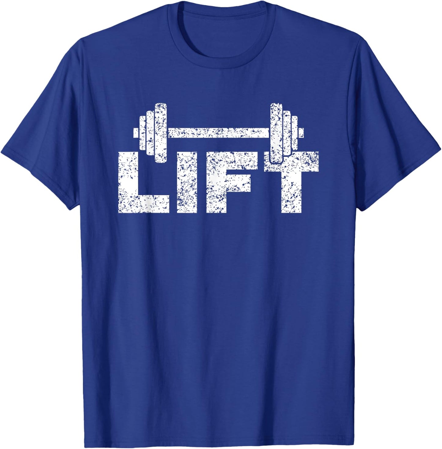 Lift Workout Lifting Weightlifting Gym T-Shirt - T-Shirt | Royal