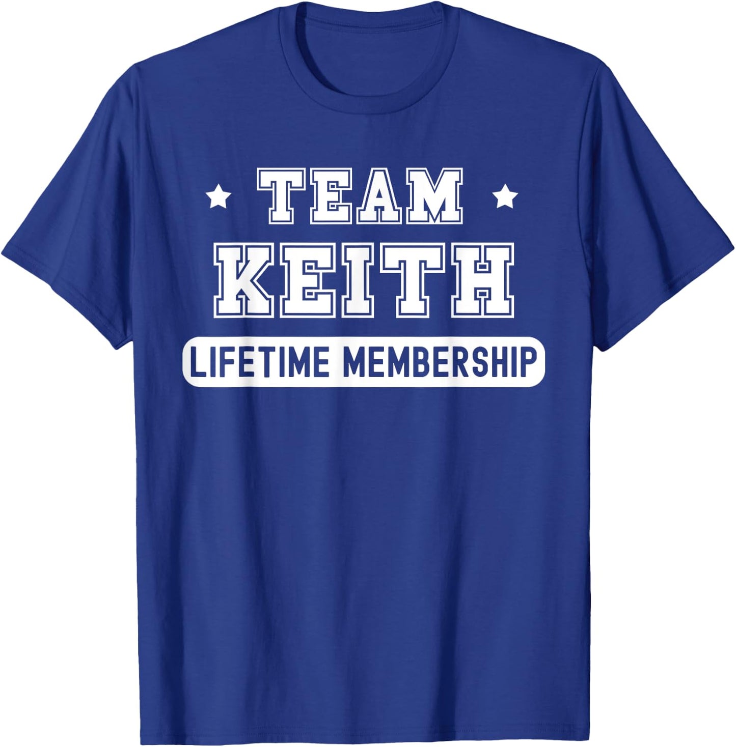 Team Keith Lifetime Membership Funny Family Last Name T-Shirt - T-Shirt | Royal