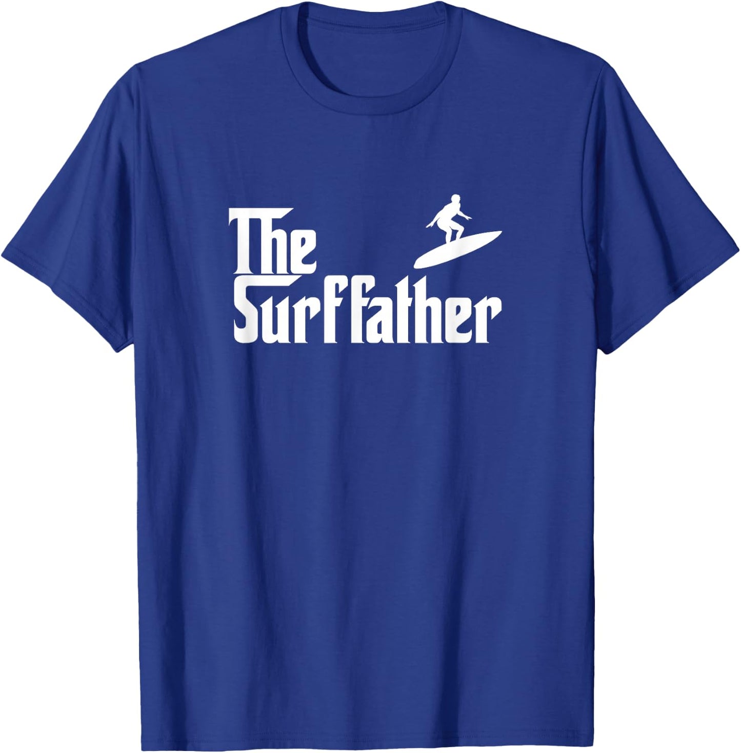 The Surf Father Surfing Dad Funny Gift T-Shirt - T-Shirt | Royal
