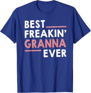 Granna Shirts Grandma Best Freakin' Granna Ever T-Shirt - T-Shirt | Royal