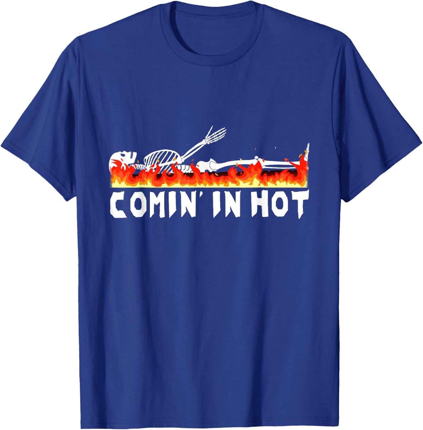 Funeral Director Comin' In Hot Crematory Mortician Cremation T-Shirt - T-Shirt | Royal