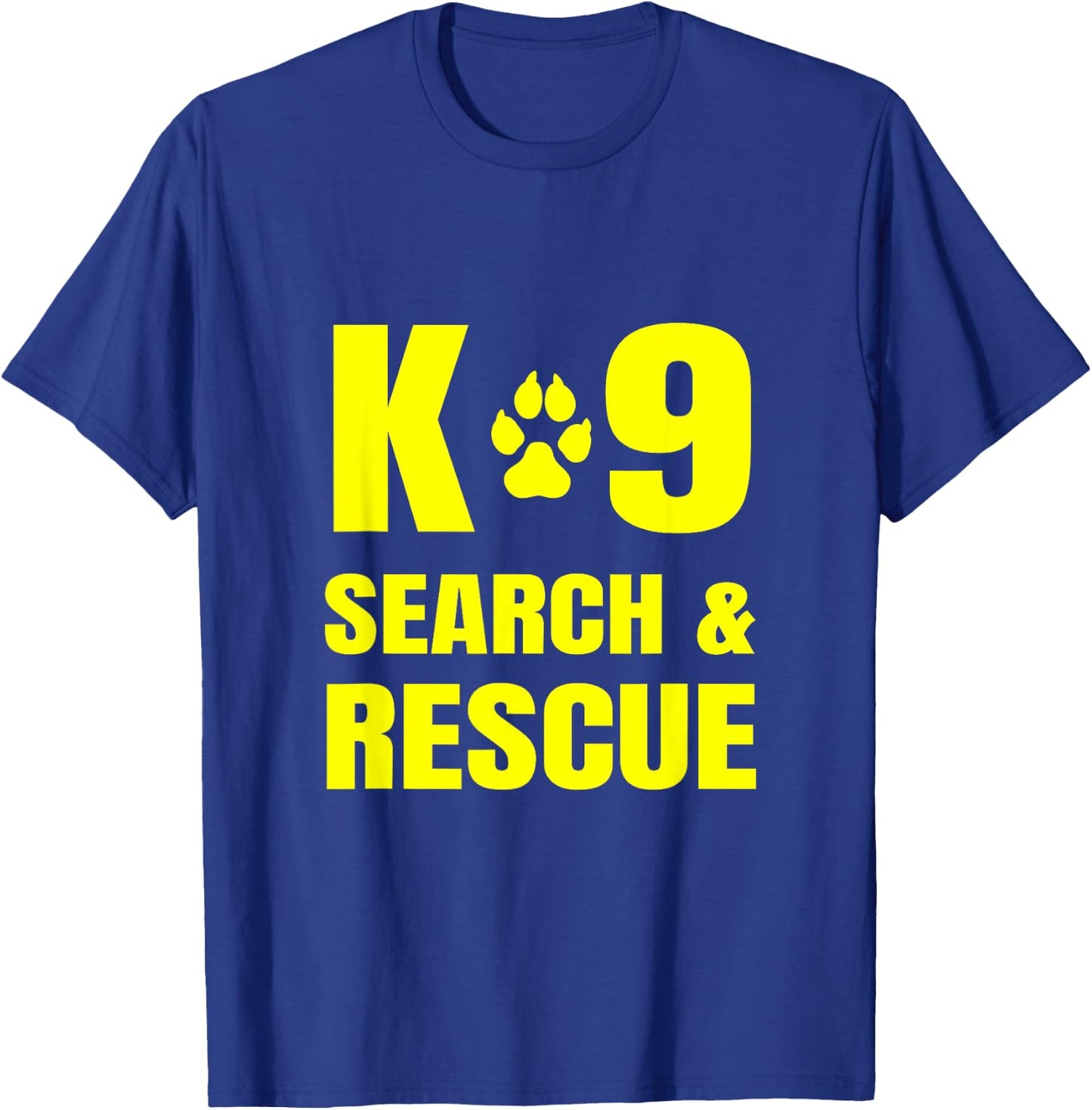 K-9 Search and Rescue Dog Handler Trainer SAR K9 Front Print T-Shirt - T-Shirt | Royal