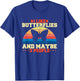 I like butterflies and maybe 3 people T-Shirt - T-Shirt | Royal