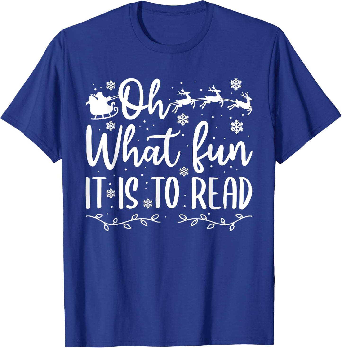 Teacher Christmas Shirt, Librarian Oh What Fun It is to Read Men Women Kids T-Shirt - T-Shirt | Royal