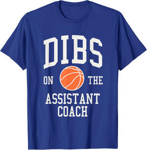 Dibs on the Assistant Coach Basketball Wife Girlfriend T-Shirt - T-Shirt | Royal