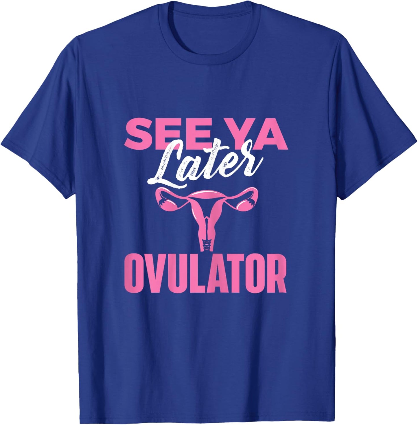 Hysterectomy Survivor Shirts See Ya Later Ovulator - Uterus Surgery - Women's Classic Fit Black X-Small T-Shirt - T-Shirt | Royal