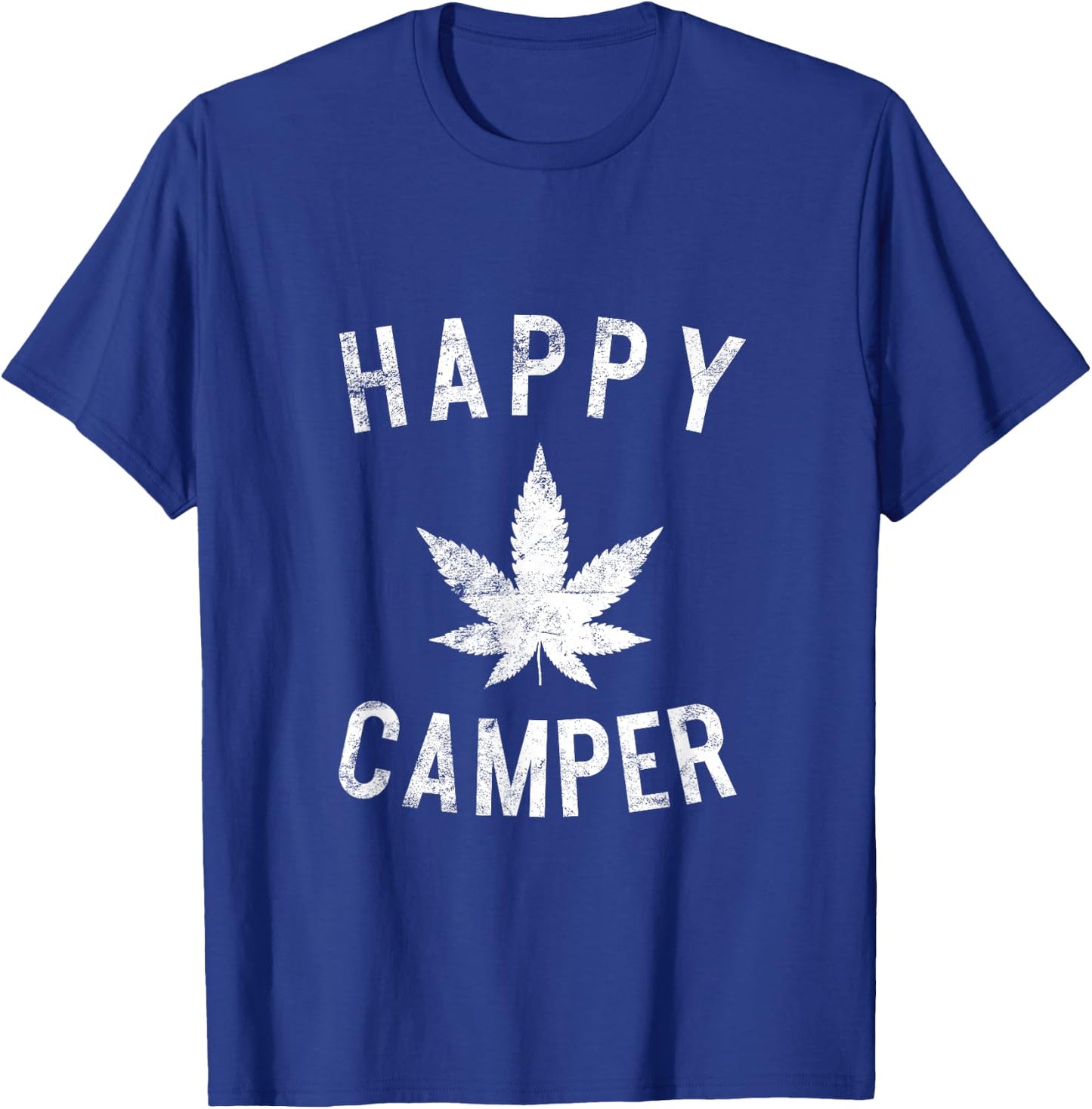 Happy Camper Weed Marijuana Leaf Camping Hiking Smoking Pot T-Shirt - T-Shirt | Royal