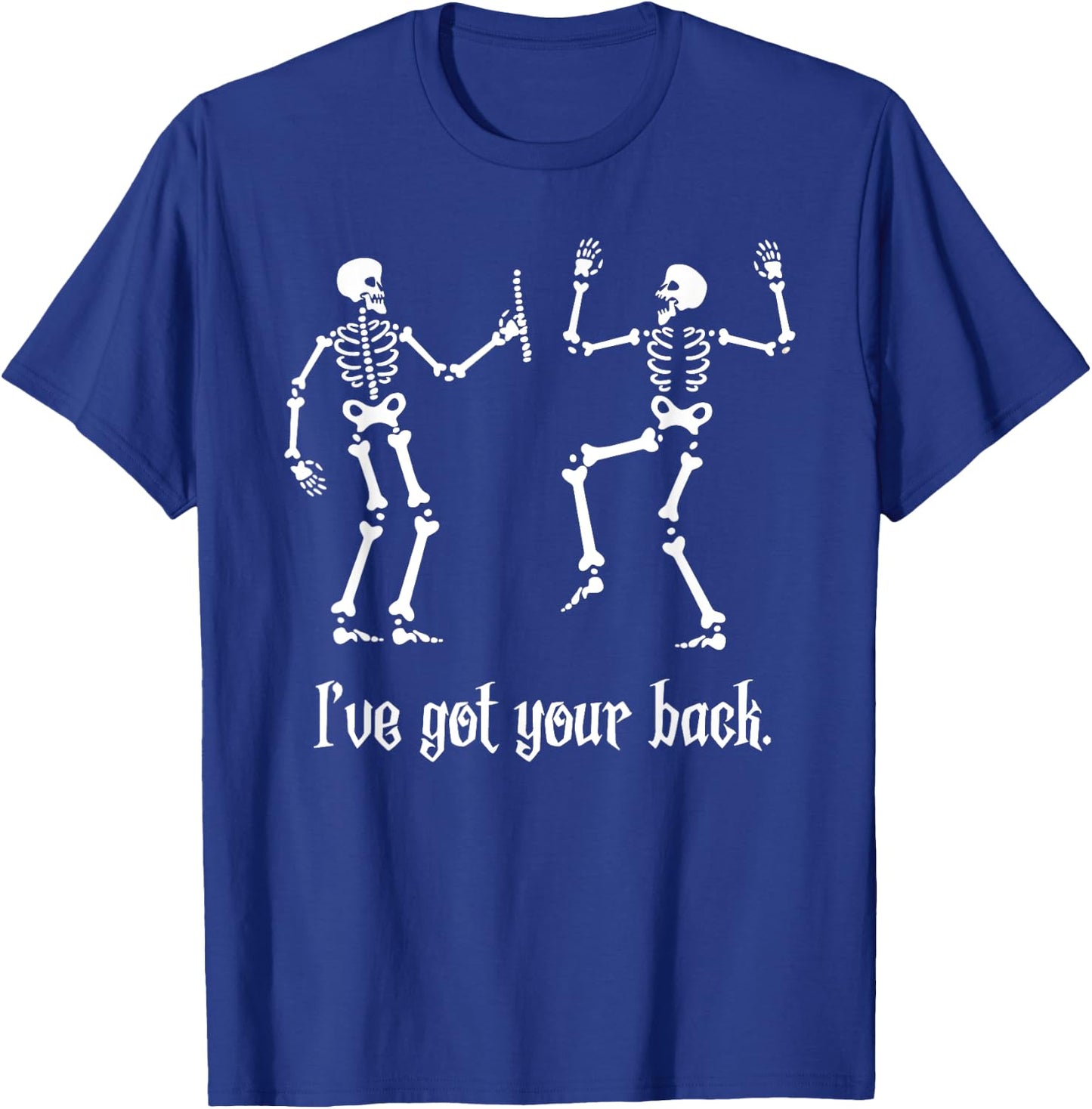 Funny Skeleton Shirt I Got Your Back Chiropractic Halloween T-Shirt - T-Shirt | Royal