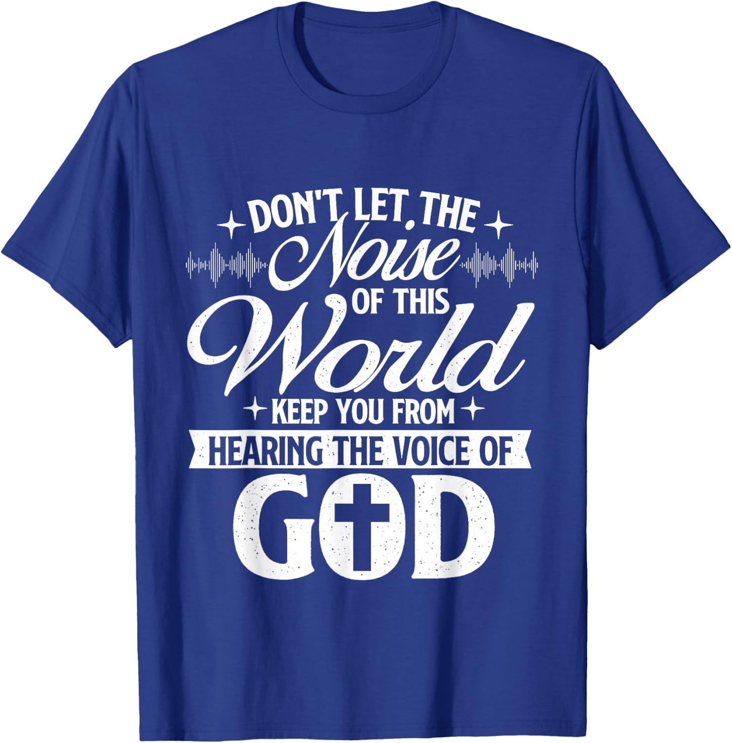 The Voice Of God - Christian Faithg Religion Jesus Christ T-Shirt - T-Shirt | Royal