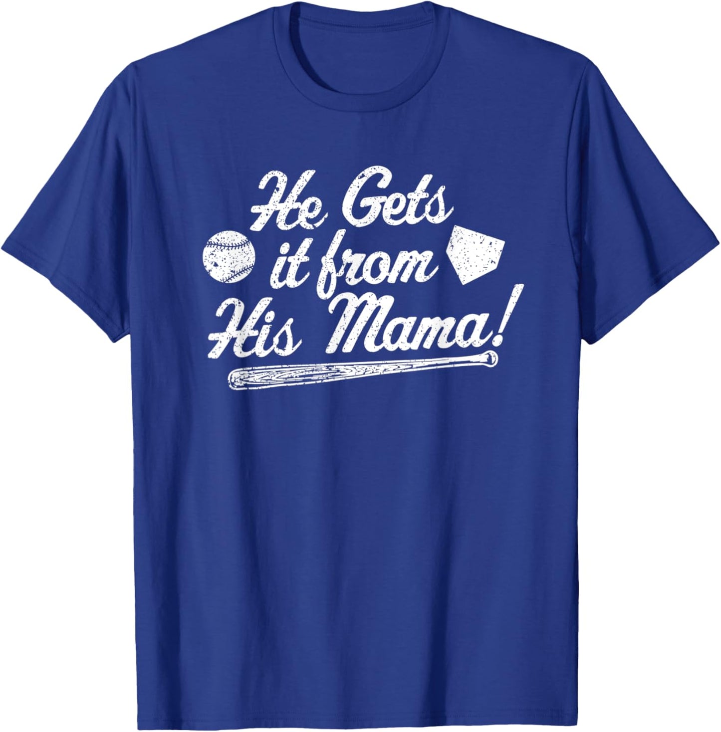 Mom's Baseball Mom He Gets it From his Mama Player's Mom T-Shirt - T-Shirt | Royal
