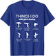 Ghost Hunter Paranormal Things I Do While Ghost Hunting T-Shirt - T-Shirt | Royal