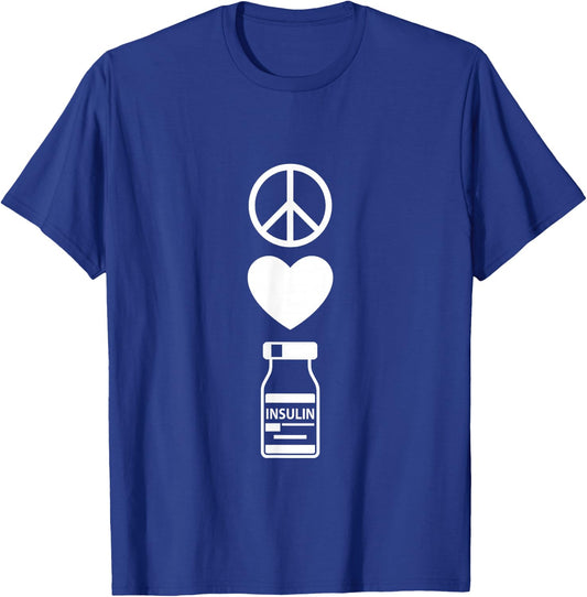 Peace Love and Insulin, Type 1 Diabetes T-Shirt - T-Shirt | Royal