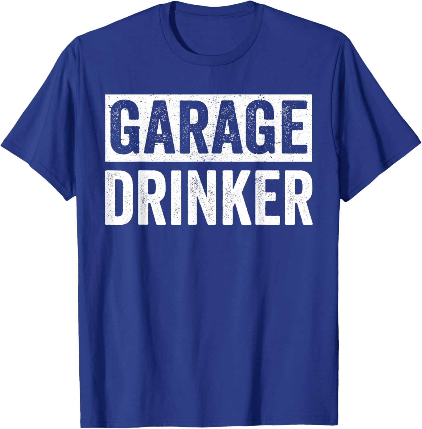 Garage Drinker Shirts , Beer Drinking T-Shirt - T-Shirt | Royal