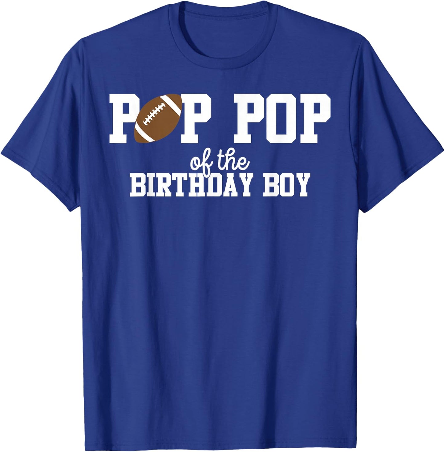 Pop Pop of the Birthday Boy Football Lover First Birthday T-Shirt - T-Shirt | Royal