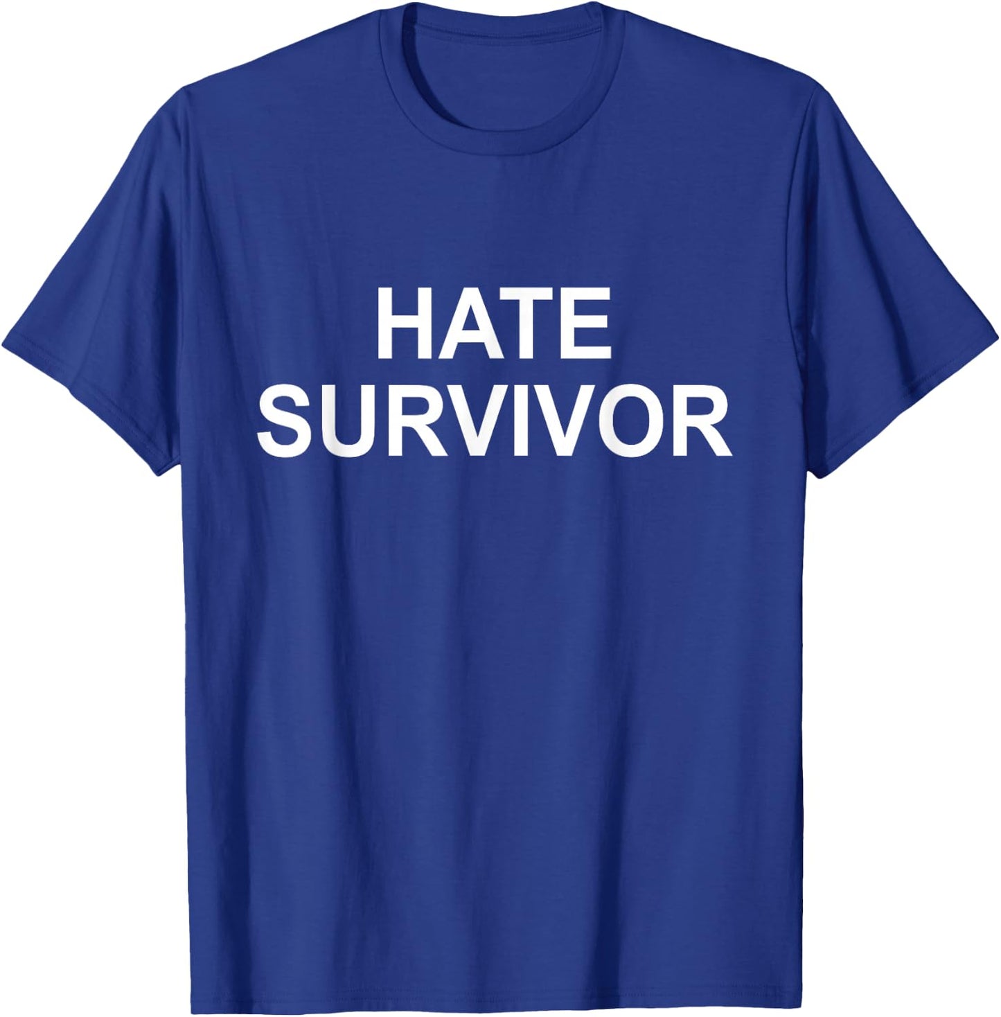 Hate Survivor T-Shirt - T-Shirt | Royal