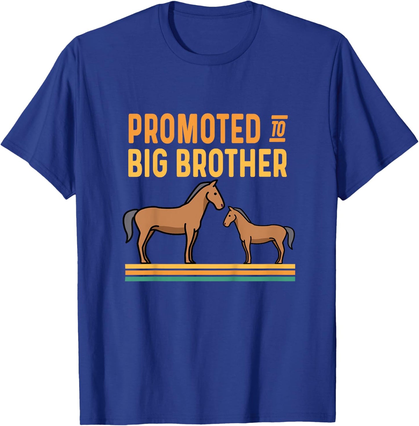 Kids Promoted to Big Brother Baby Announcement - Horse Mare Pony T-Shirt - T-Shirt | Royal