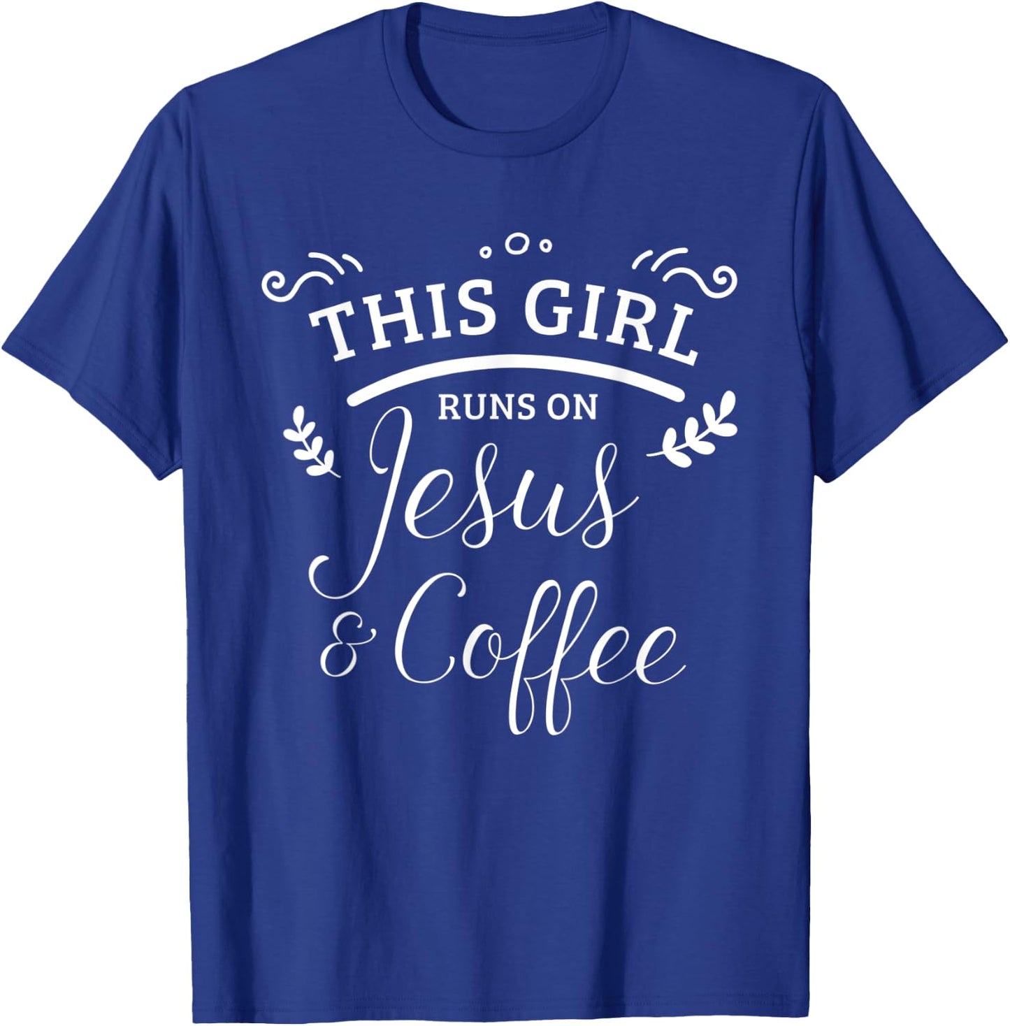 This Girl Runs On Jesus & Coffee Christian Women T-Shirt - T-Shirt | Royal