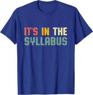 Retro Tenure Professor Its in The Syllabus College Teacher Women Girls Kids T-Shirt - T-Shirt | Royal