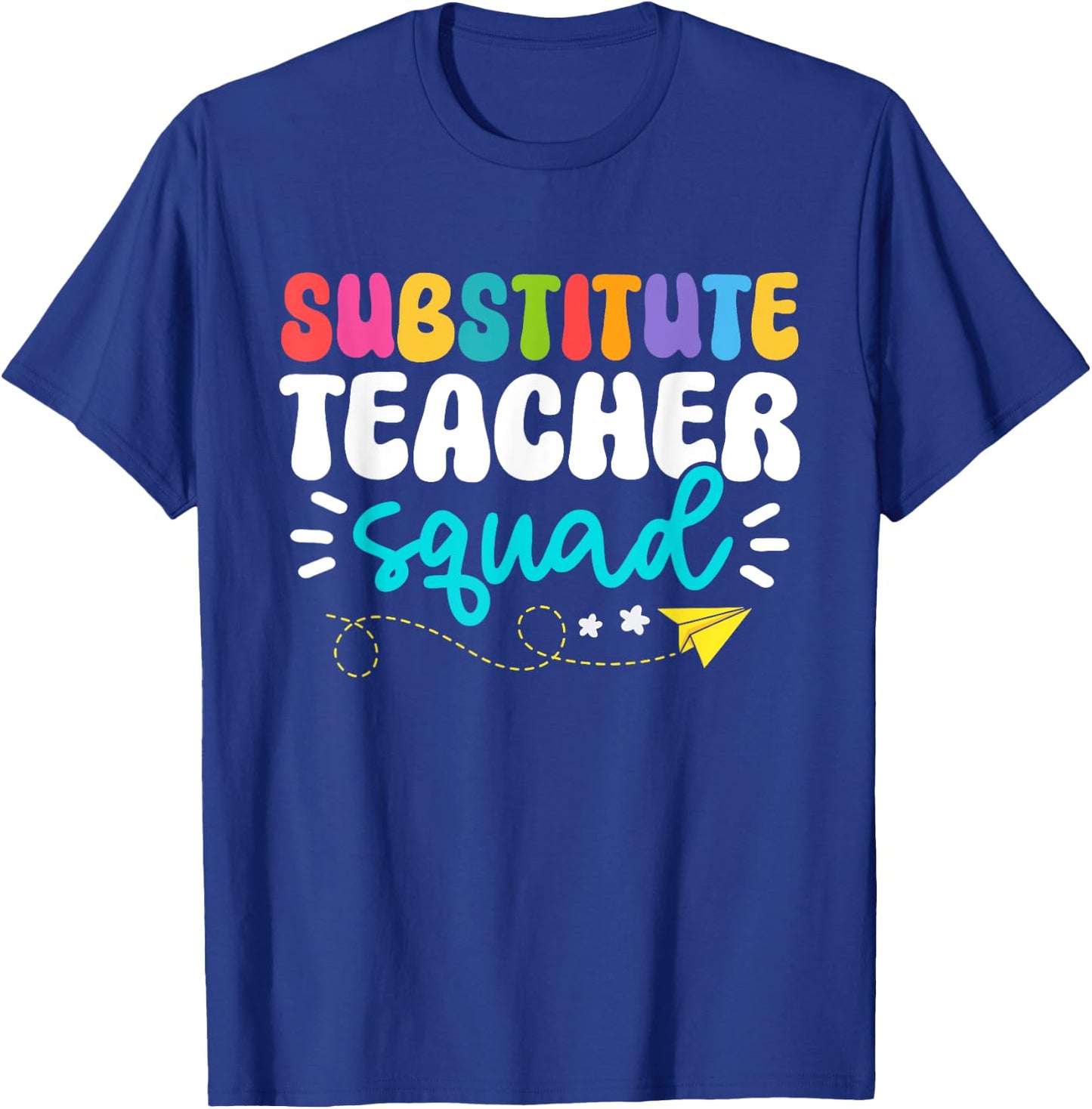 Cute Substitute Teacher Girls Boys Team Substitute Squad T-Shirt - T-Shirt | Royal