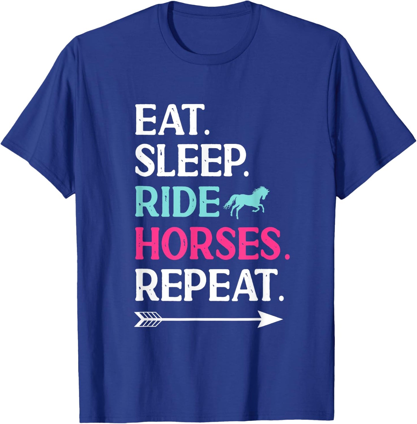 Horse Riding Eat Sleep Ride Horses Repeat For Girls T-Shirt - T-Shirt | Royal