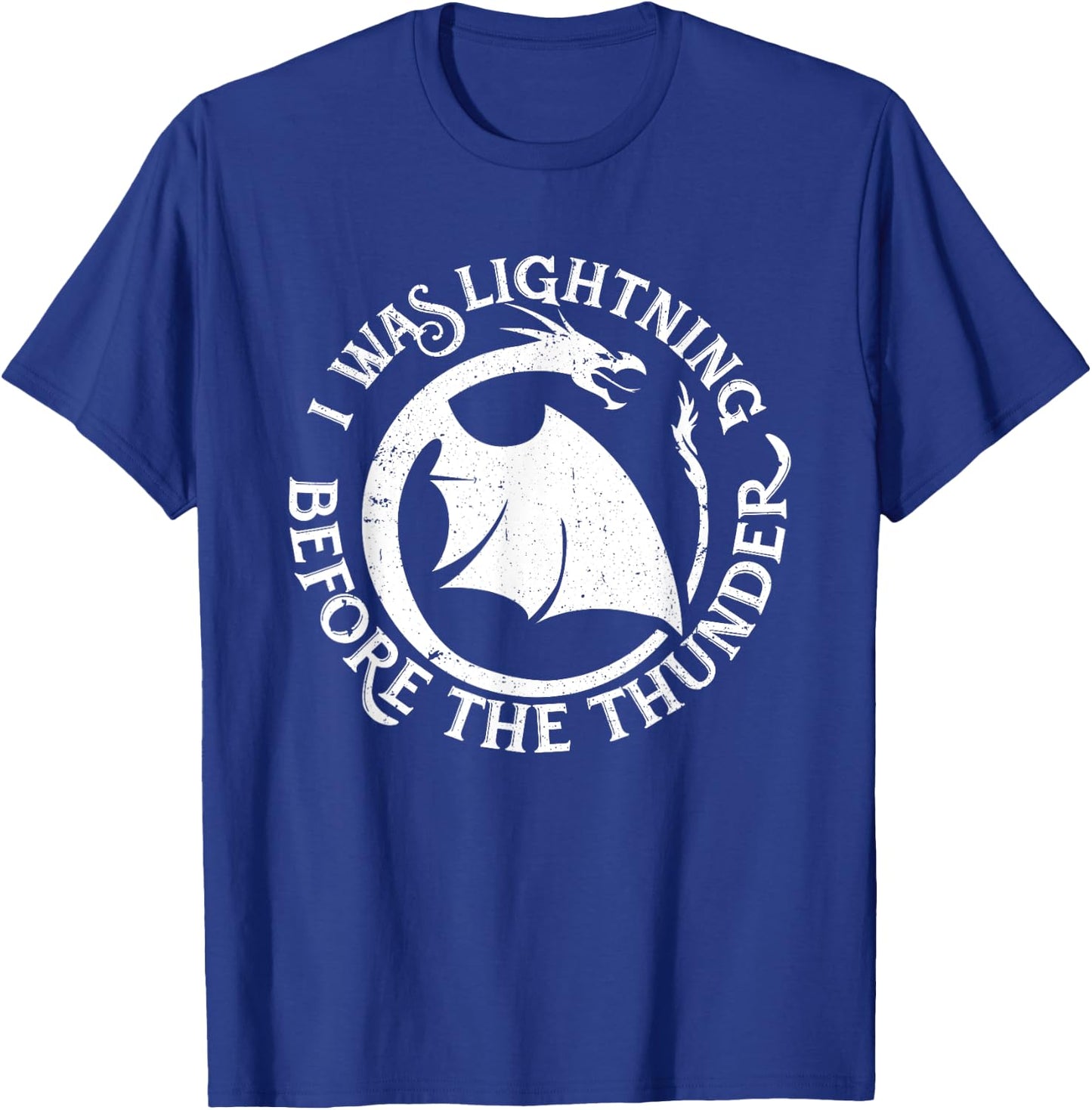 I Was Lightning Before the Thunder T-Shirt - T-Shirt | Royal