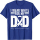 I Wear White For My Dad White Ribbon Lung Cancer Awareness T-Shirt - T-Shirt | Royal