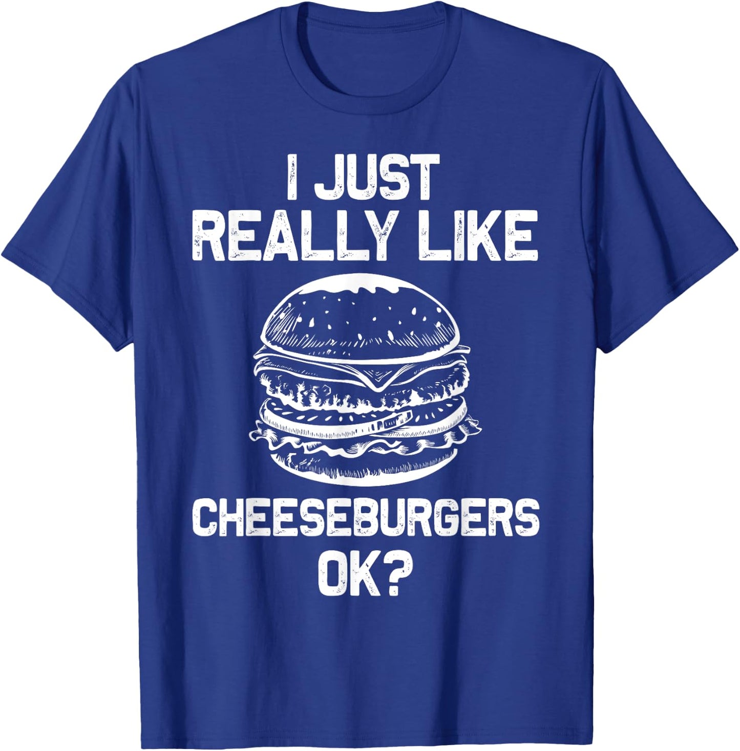 Funny Cheeseburger Hamburger Design Burger Lover Men Women T-Shirt - T-Shirt | Royal