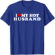 I Love My Hot Husband I Heart My Hot Husband T-Shirt - T-Shirt | Royal