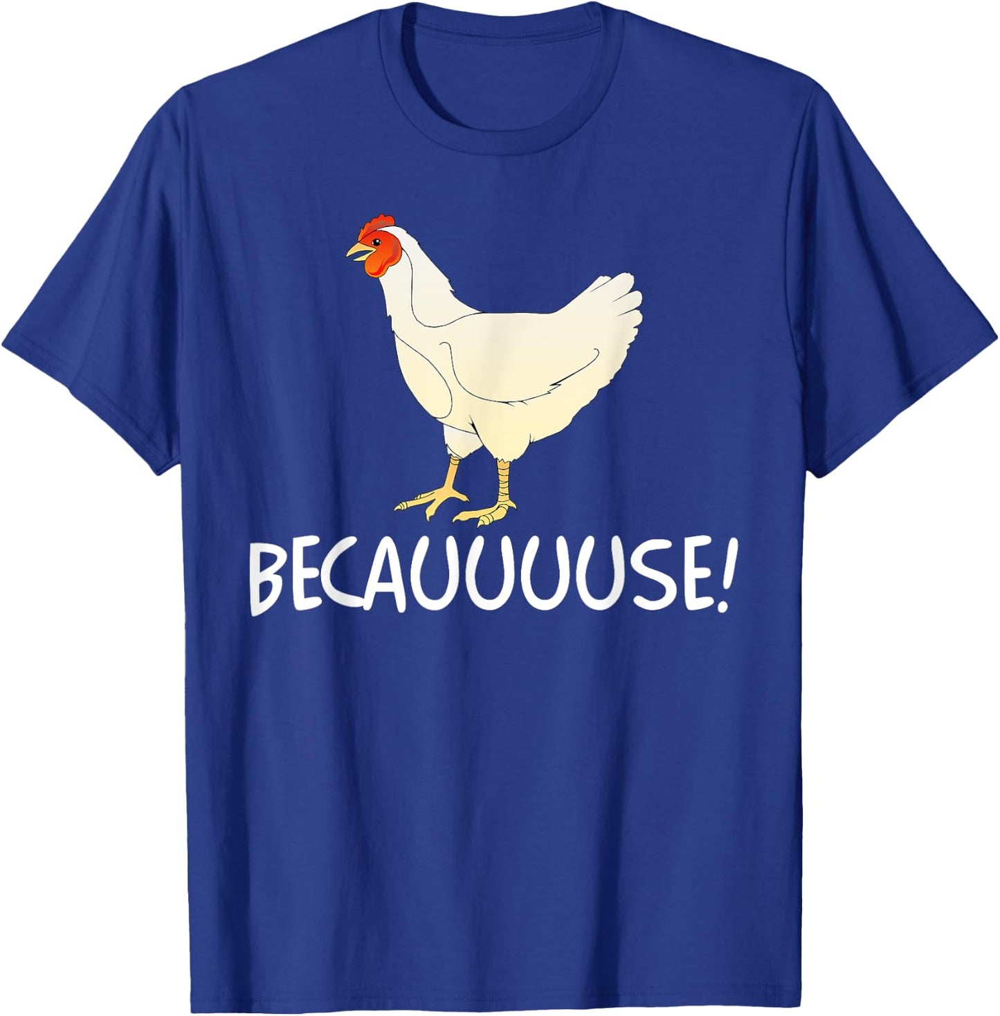 Why Are Chickens So Funny Because Funny Trending Meme T-Shirt - T-Shirt | Royal