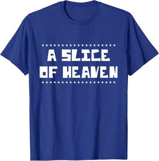 A Slice Of Heaven. Pizza Funny Novelty T-Shirt - T-Shirt | Royal