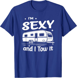 Funny Camping RV Im Sexy And I Tow It T-Shirt - T-Shirt | Royal