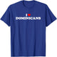 I Love Dominicans T-Shirt - T-Shirt | Royal