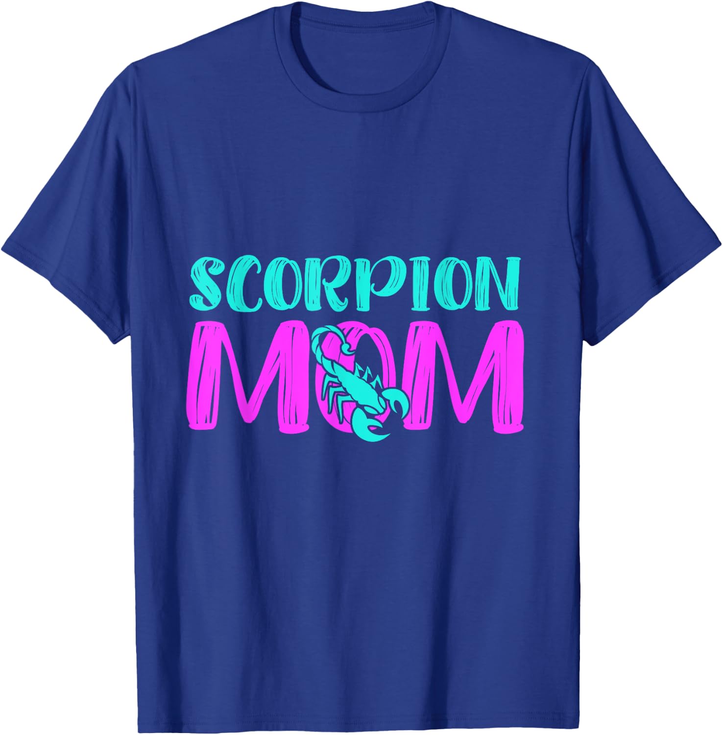 Scorpion Mom T-Shirt - T-Shirt | Royal