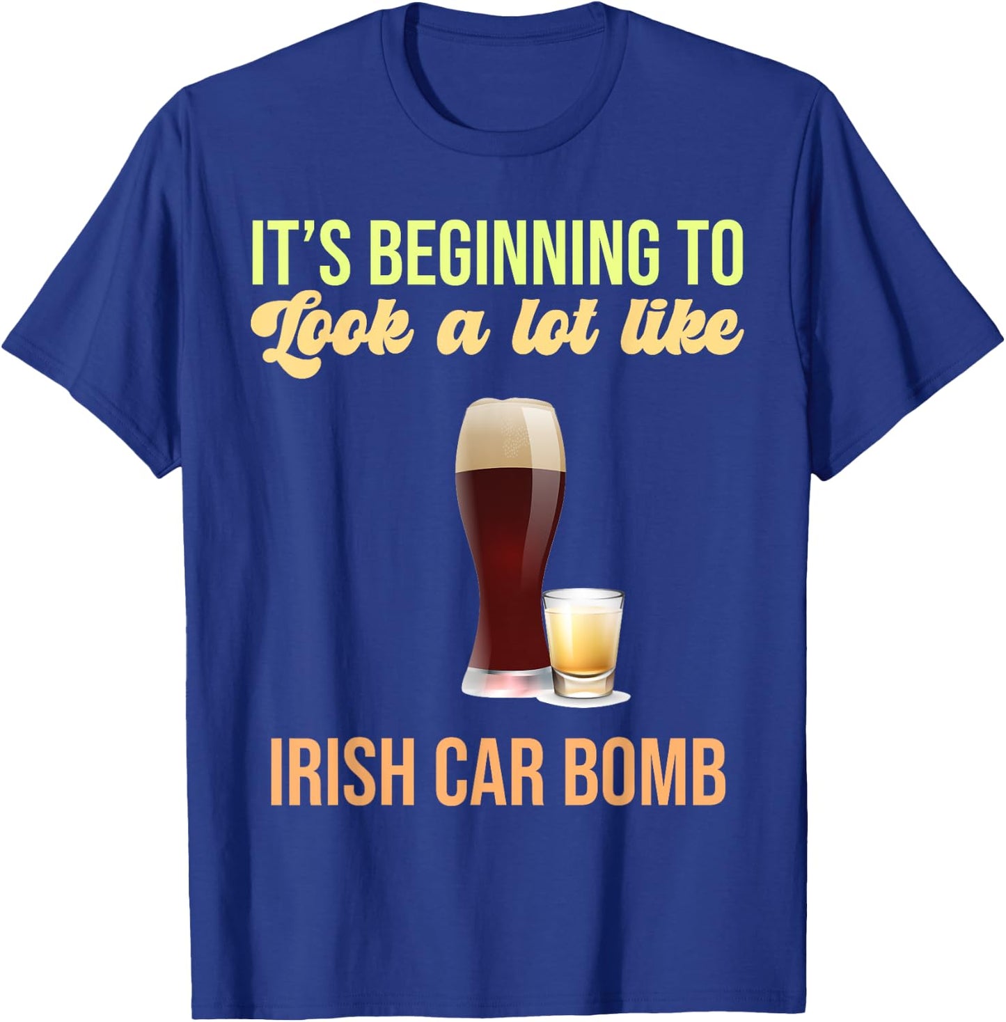 Its Beginning To Look A Lot Like Irish Car Bomb Toast to the T-Shirt - T-Shirt | Royal