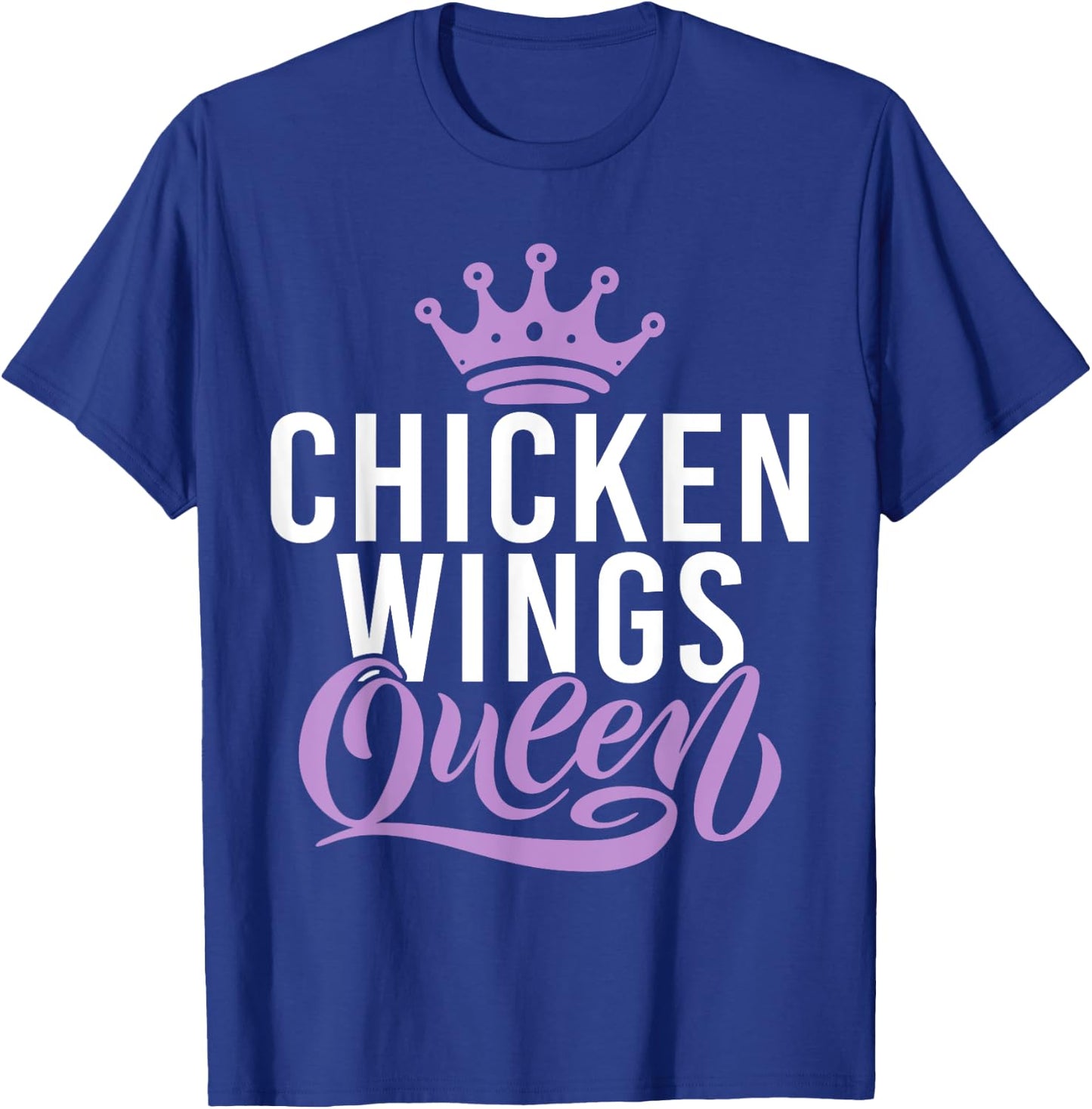 Chicken Wings Queen T-Shirt - T-Shirt | Royal