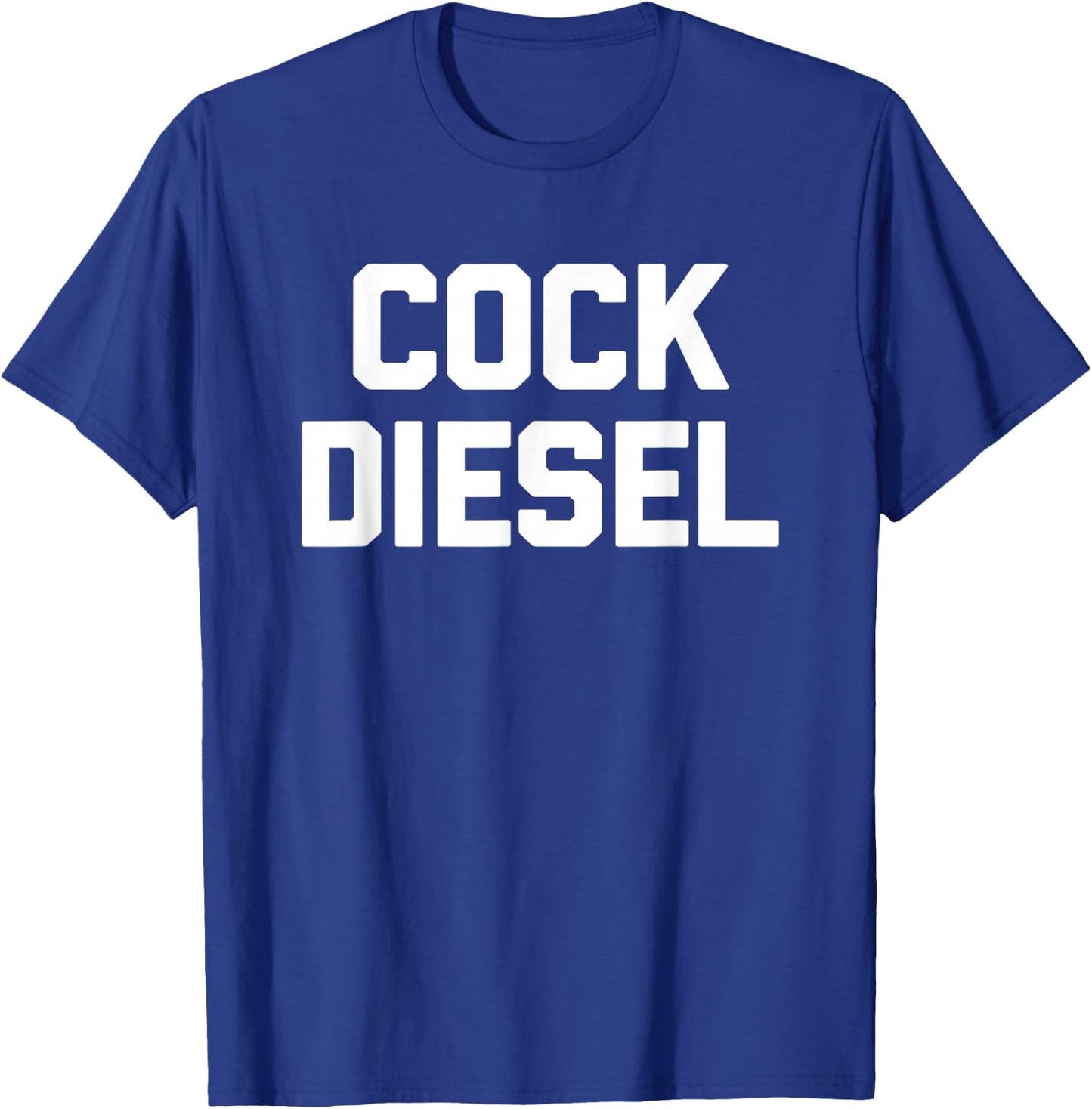 Cock Diesel Funny Workout Weightlifting Powerlifting Gym Men T-Shirt - T-Shirt | Royal