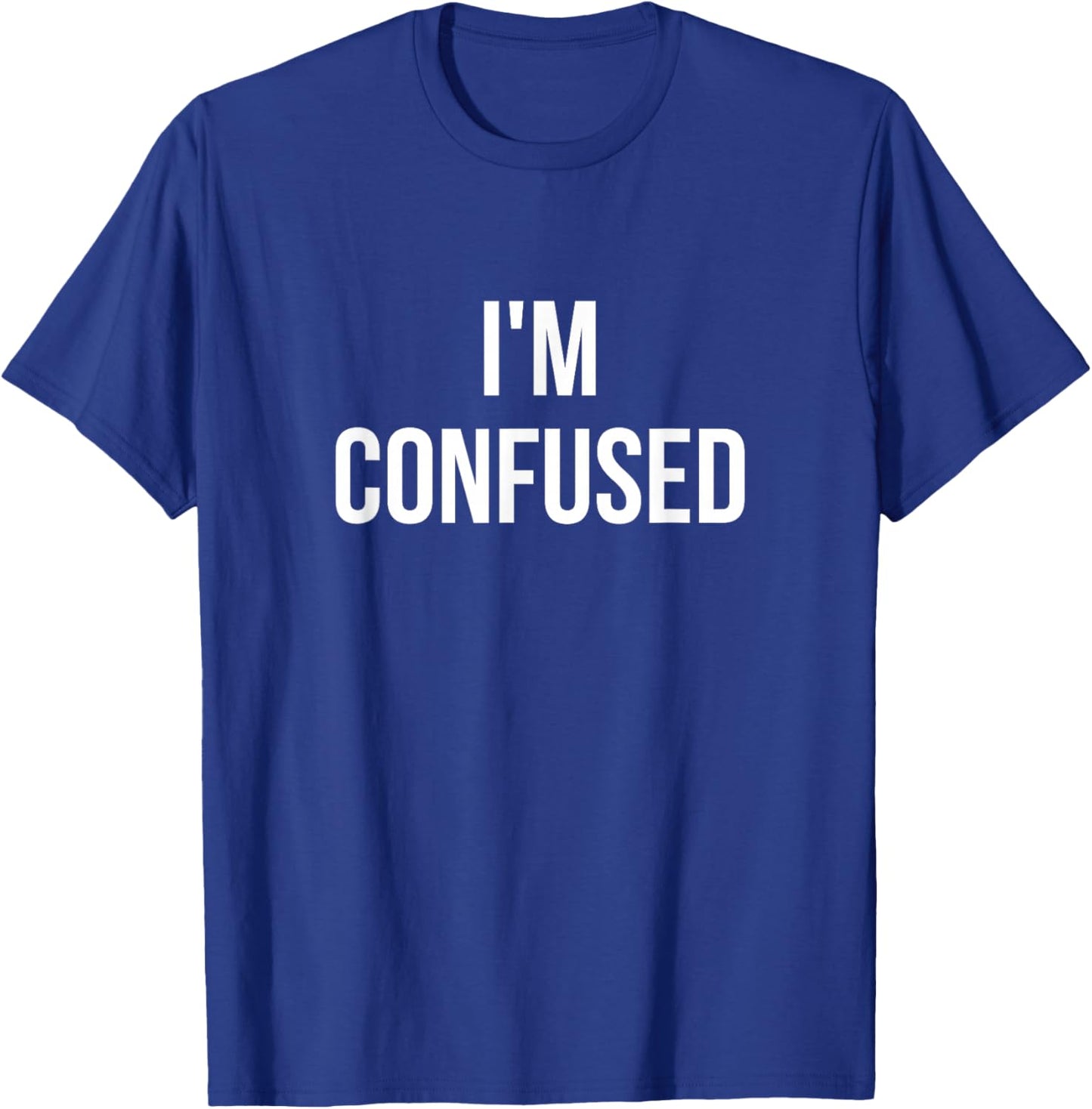 I'm Confused Black -Adults Regular Fit T-Shirt - T-Shirt | Royal
