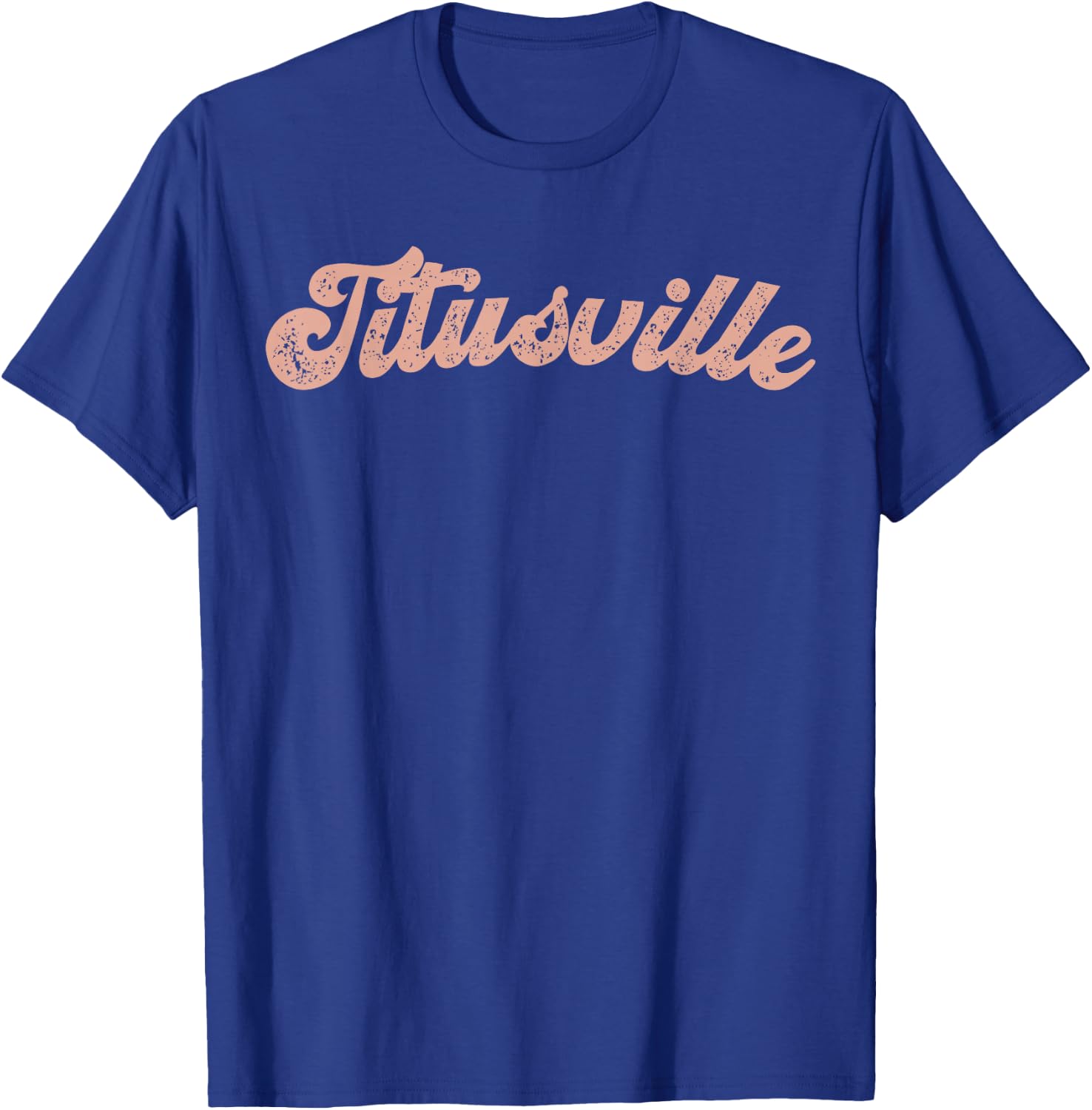 Vintage Titusville Florida Home State Souvenir Retro T-Shirt - T-Shirt | Royal