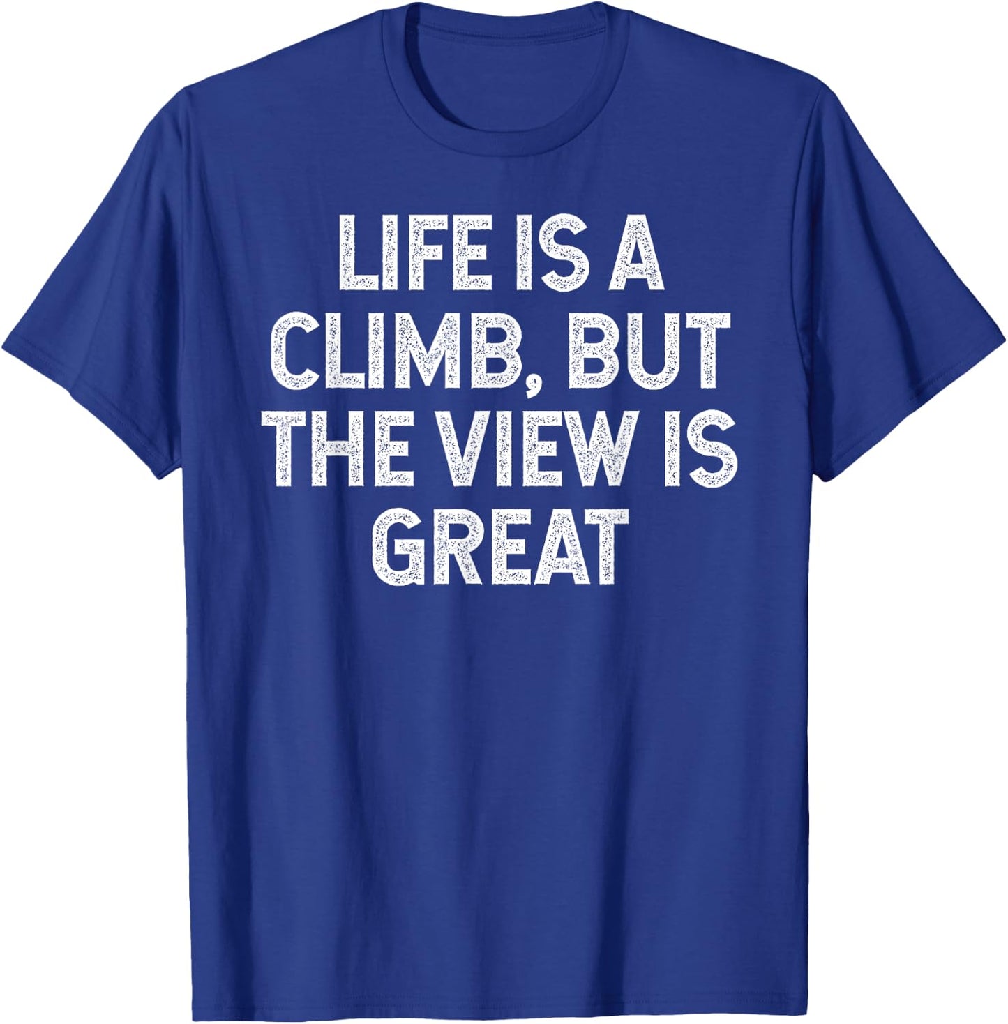 Life Is A Climb, But The View Is Great camping hiking retro T-Shirt - T-Shirt | Royal