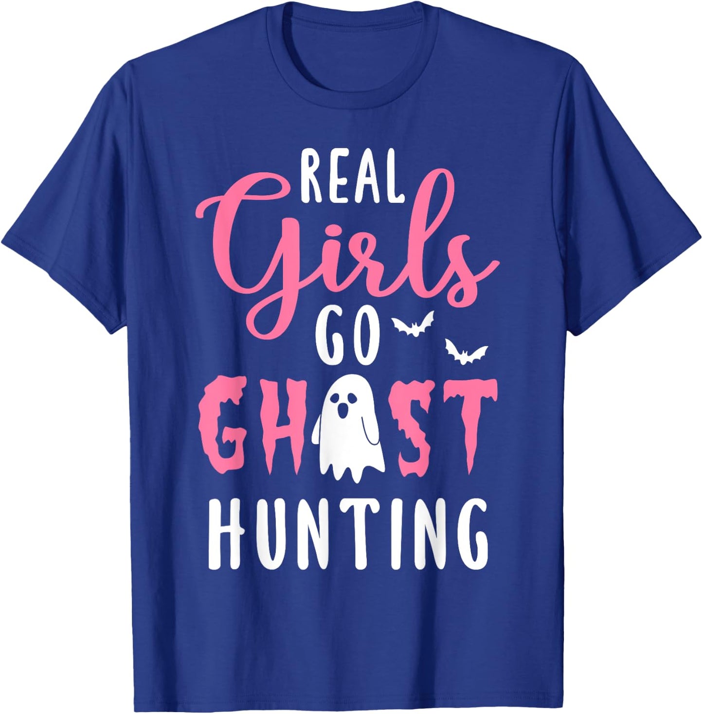 Paranormal Investigator Halloween Real Girls Hunt Ghosts T-Shirt - T-Shirt | Royal