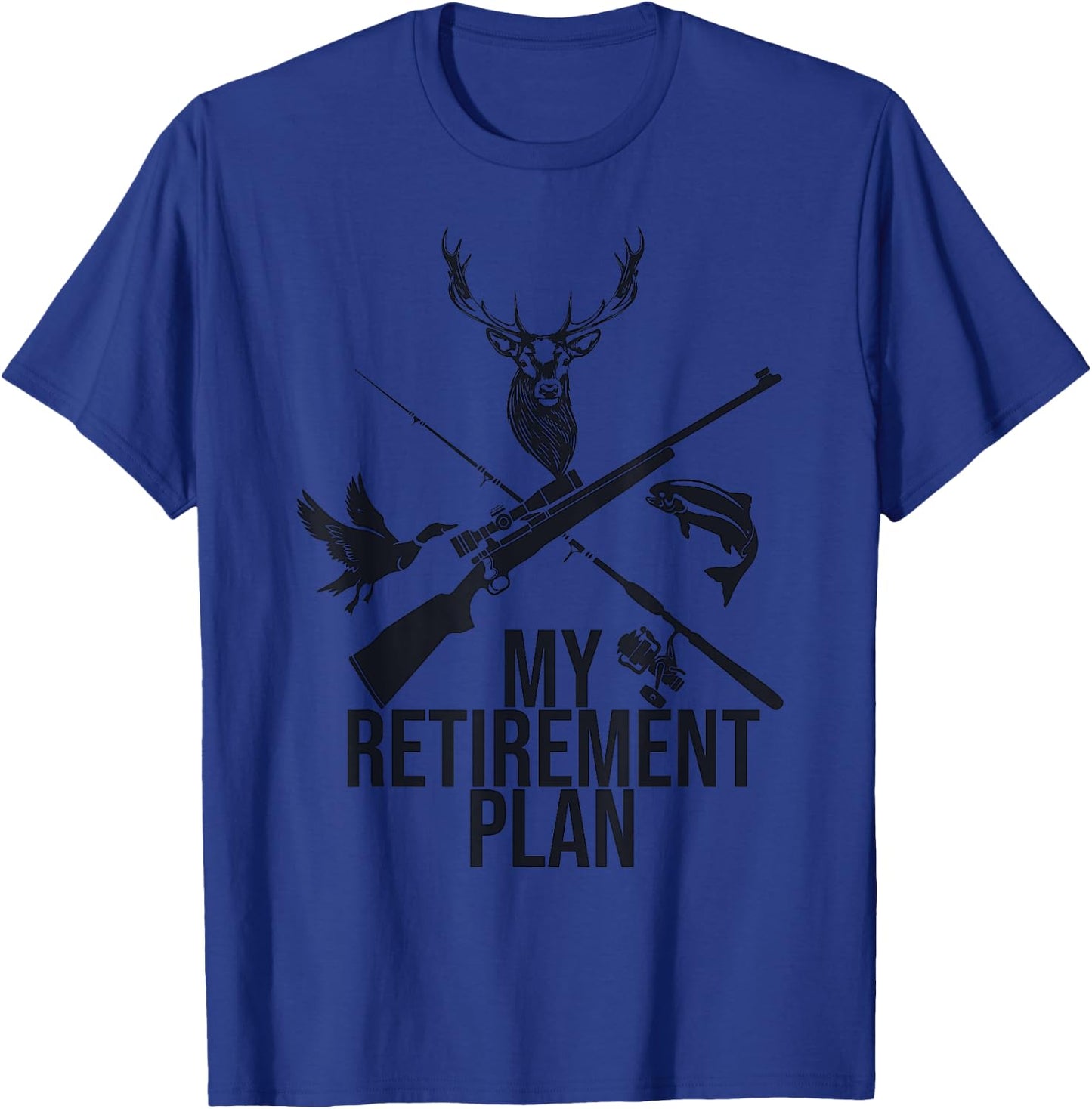 My Retirement Plan Hunting Fishing Hunter Grandfather T-Shirt - T-Shirt | Royal