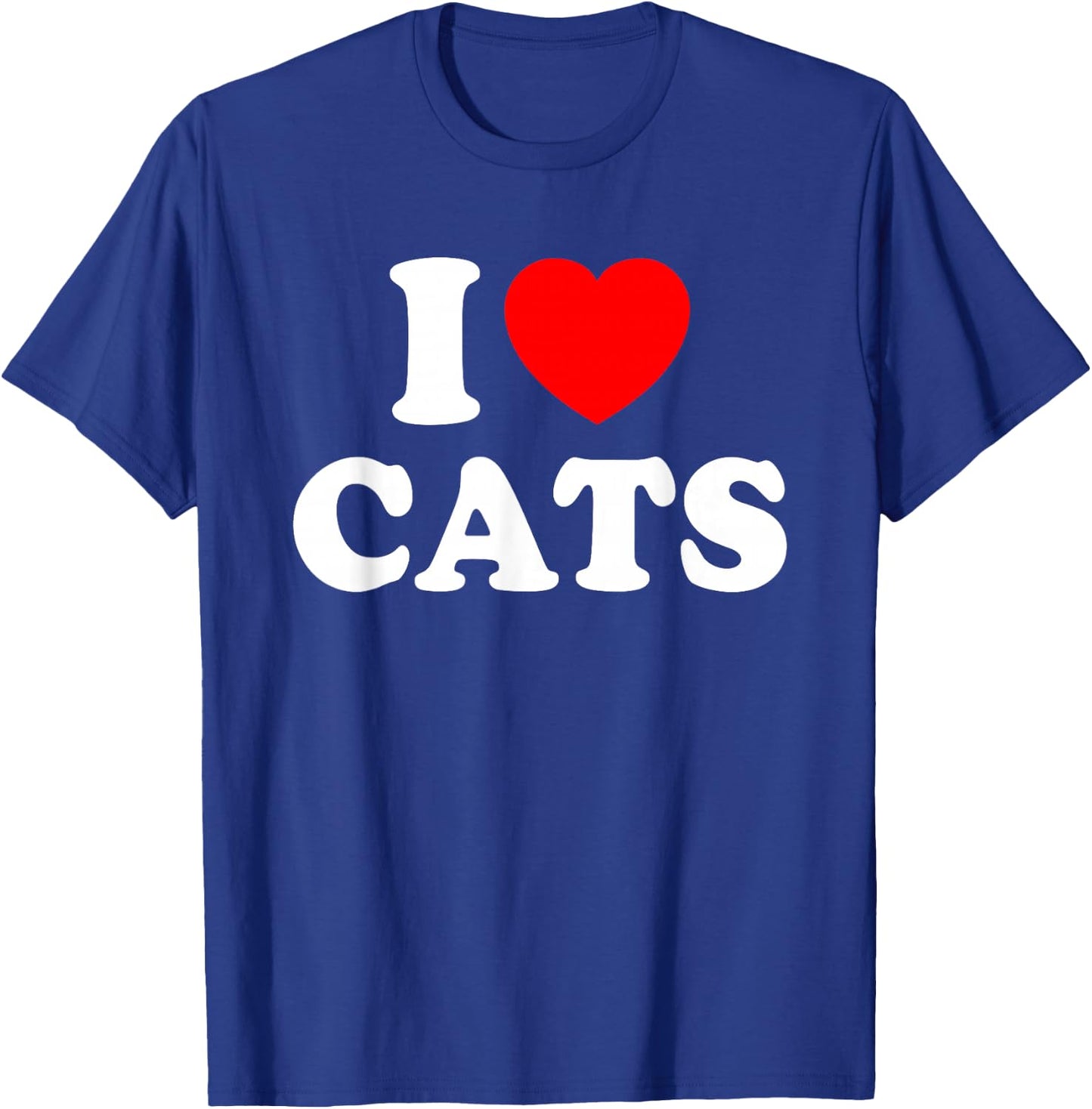 I Love Cats I Heart Cats T-Shirt - T-Shirt | Royal
