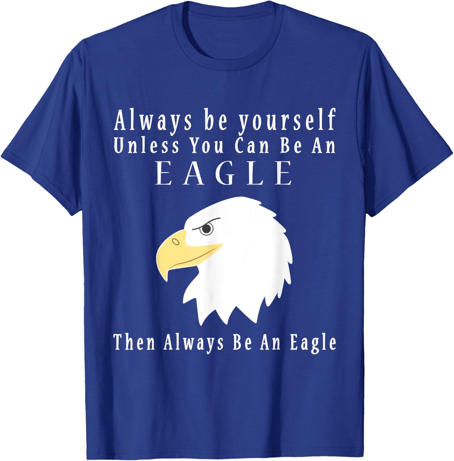 Funny Eagle Vintage Funny Saying Eagles Lovers Jokes T-Shirt - T-Shirt | Royal