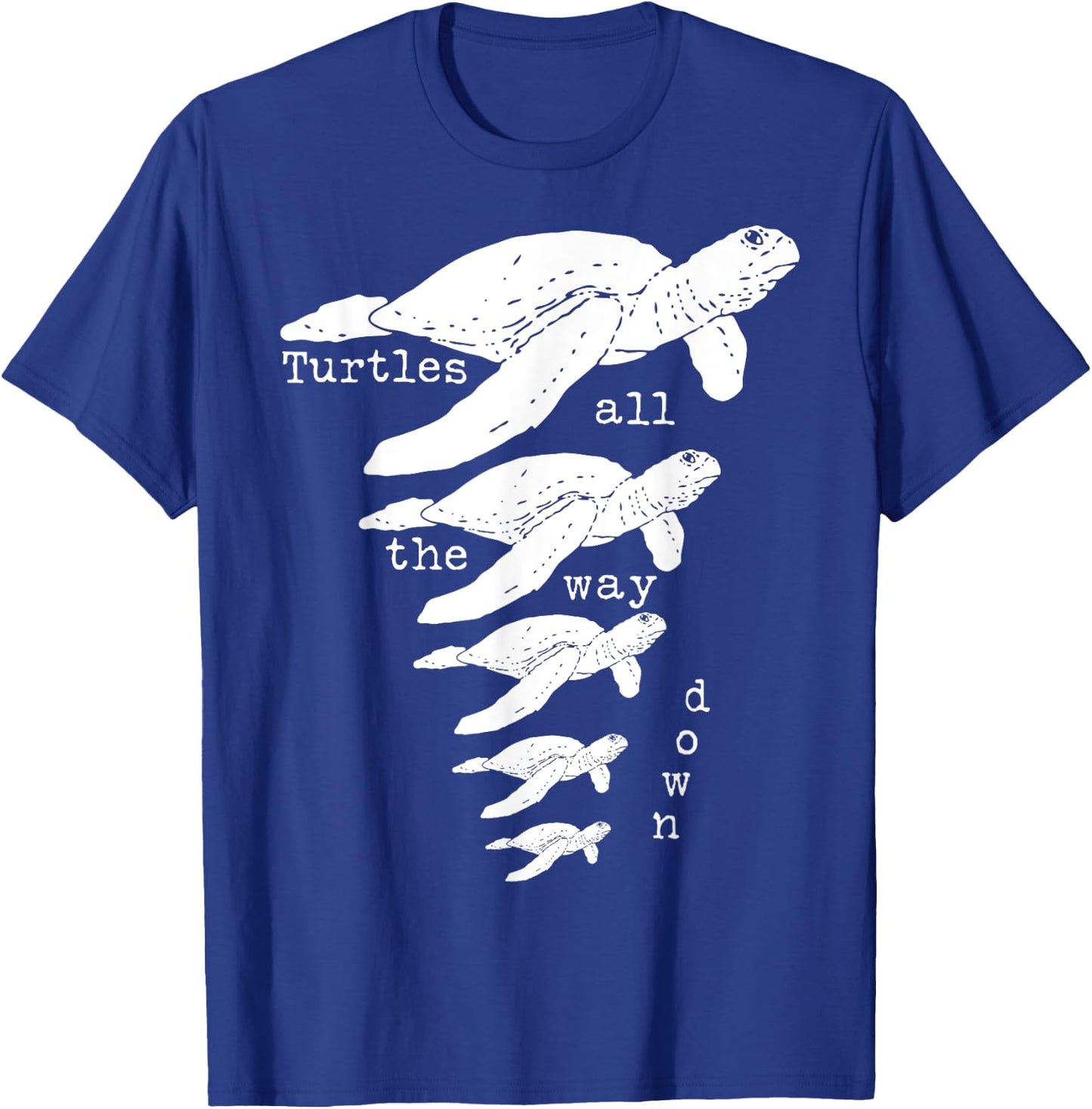 Funny Turtles All The Way Down Christian Apologetics T-Shirt - T-Shirt | Royal