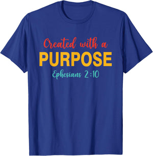 Created With A Purpose Ephesians 2:10 Quote T-Shirt - T-Shirt | Royal