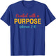 Created With A Purpose Ephesians 2:10 Quote T-Shirt - T-Shirt | Royal